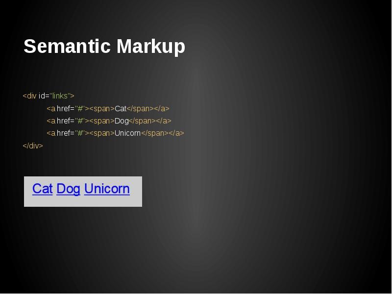 Semantic Markup Semantic Markup