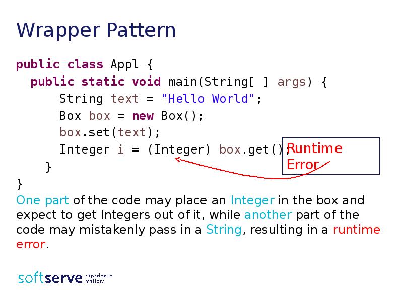 Wrapper Pattern
public class Appl {
public static void main(String[ Wrapper Pattern
public class Appl {
public static void main(String[