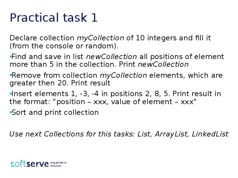 Practical task 1
Declare collection myCollection of 10 integers and fill Practical task 1
Declare collection myCollection of 10 integers and fill
