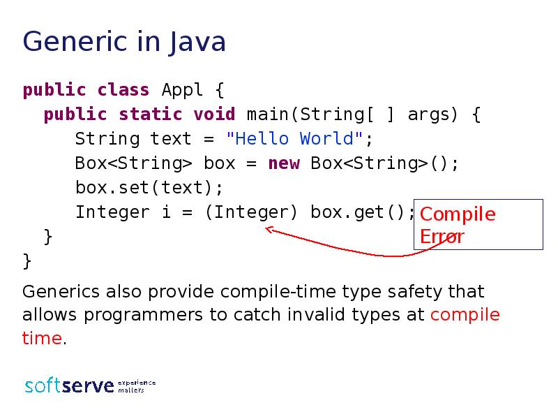 Generic in Java
public class Appl {
public static void Generic in Java
public class Appl {
public static void