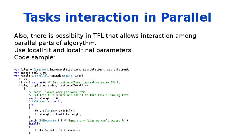 Tasks interaction in Parallel Tasks interaction in Parallel