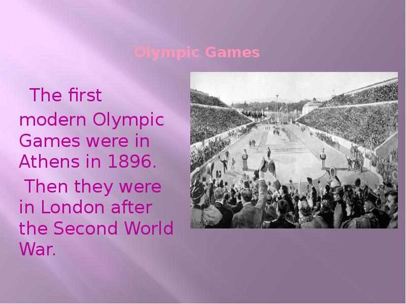 First modern olympics. The Olympic games презентация. Modern Olympic games. Сообщение the Olympic games.. Modern Olympic games are.