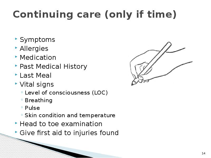 Continuing care (only if time) &nbsp; Symptoms Allergies Medication Past Medical