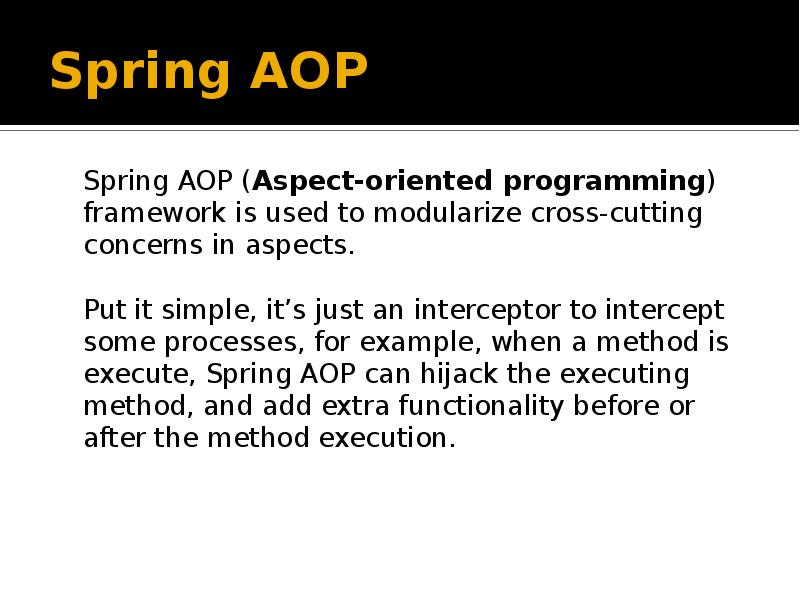 Spring aop. Aspect-oriented programming (aop). modularize.
