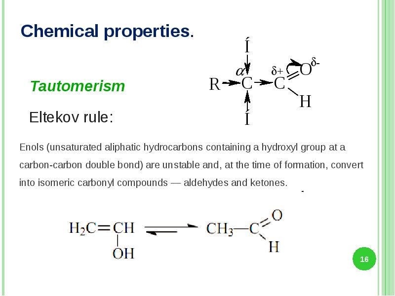 Chemical properties. Aliphatic hydrocarbons. Carbonyl Compounds. Hydroxyl Compounds.