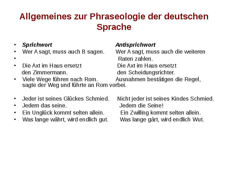 Allgemeines zur Phraseologie der deutschen Sprache Sprichwort	    