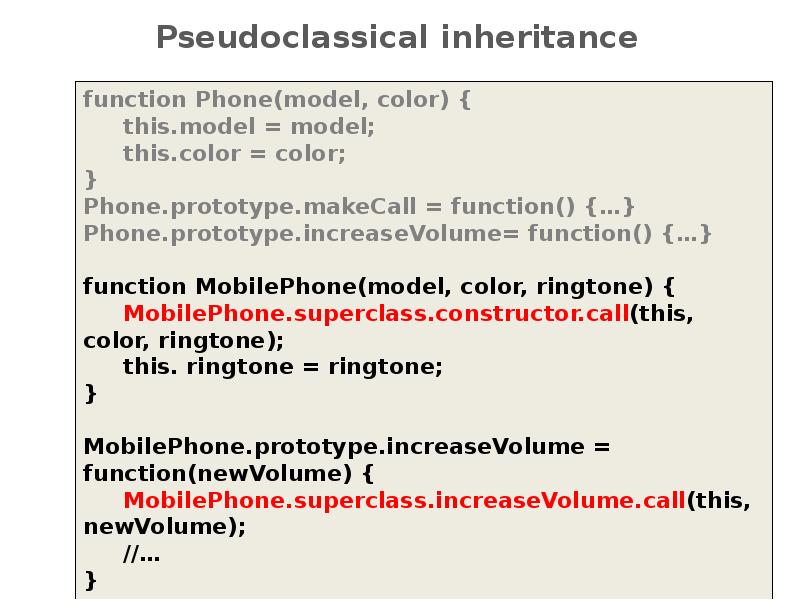 Pseudoclassical inheritance Pseudoclassical inheritance
