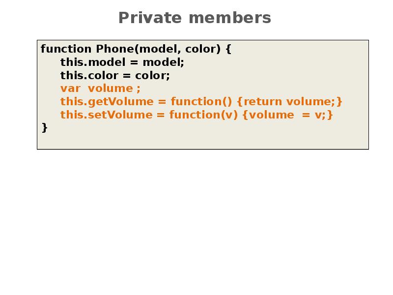 Private members Private members