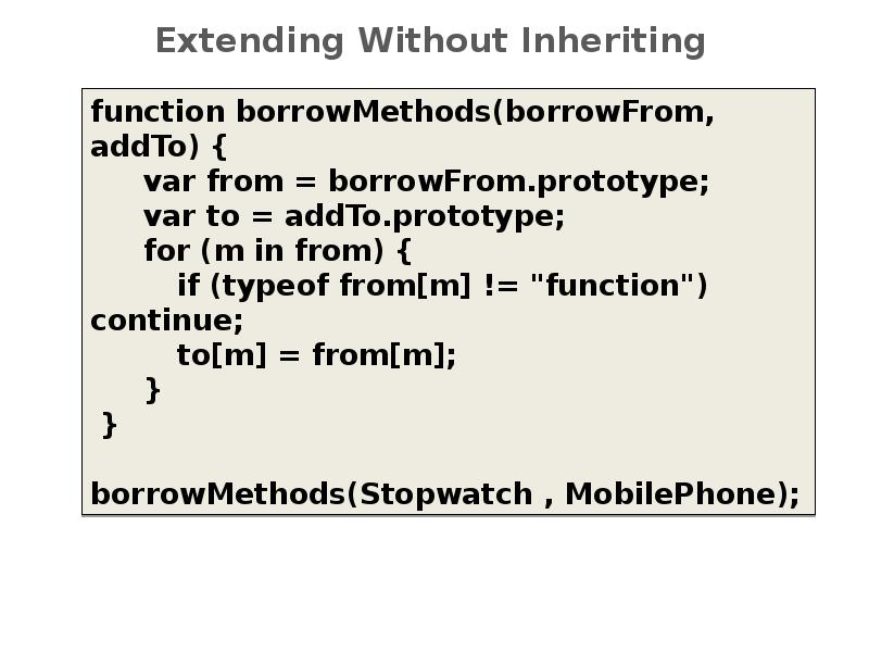 Extending Without Inheriting Extending Without Inheriting