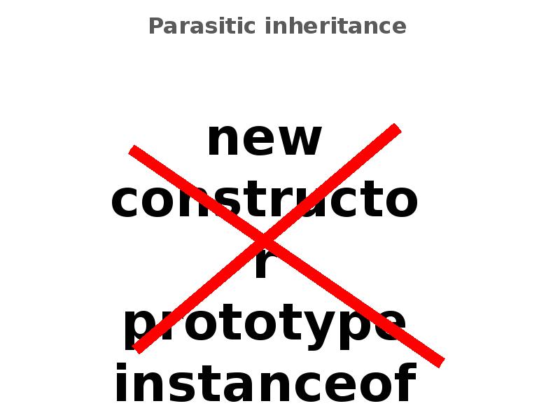 Parasitic inheritance Parasitic inheritance