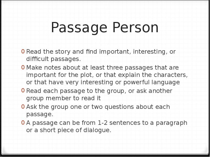 Passage Person Read the story and find important, interesting, or difficult