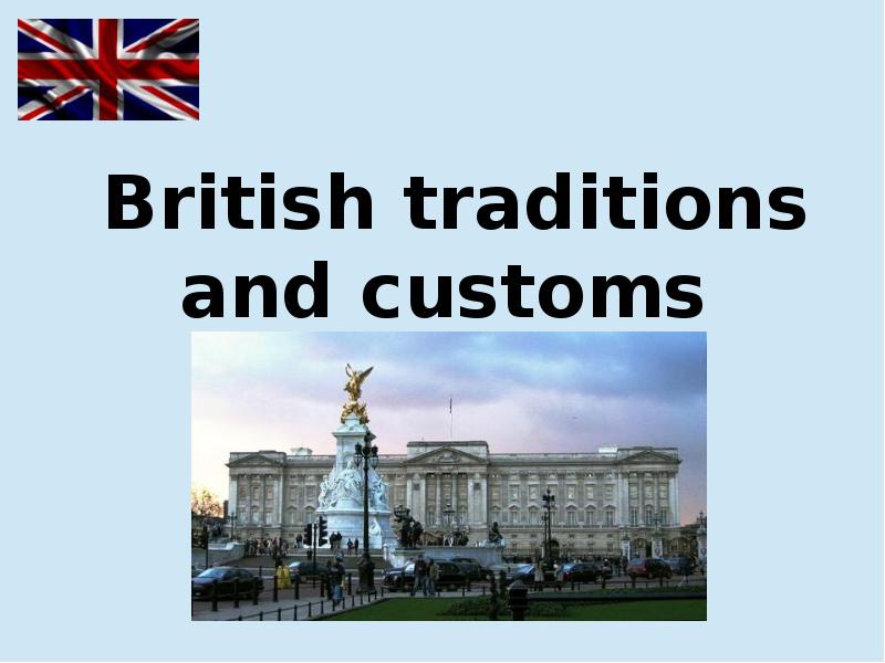 Доклад: Customs and Traditions
