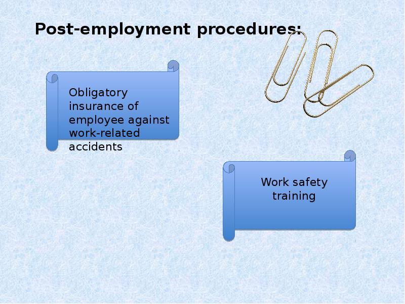Post-employment procedures: