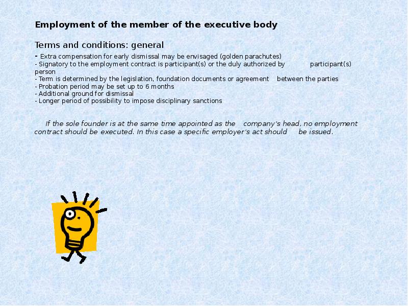 Employment of the member of the executive body  Terms and