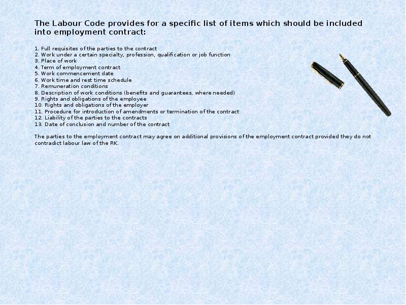 The Labour Code provides for a specific list of items which