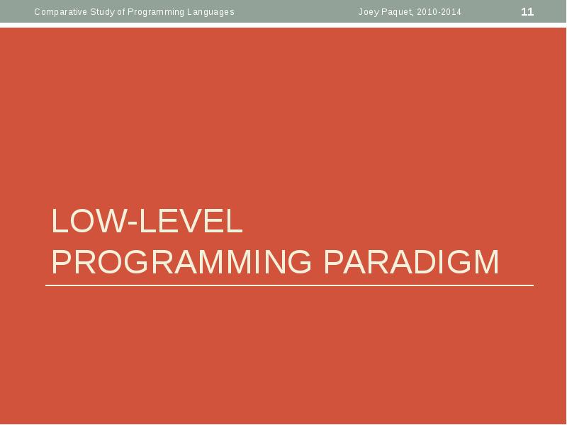 LOW-LEVEL PROGRAMMING PARADIGM LOW-LEVEL PROGRAMMING PARADIGM