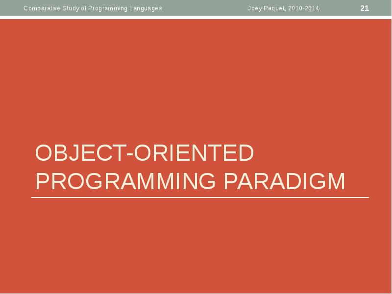 OBJECT-ORIENTED PROGRAMMING PARADIGM OBJECT-ORIENTED PROGRAMMING PARADIGM