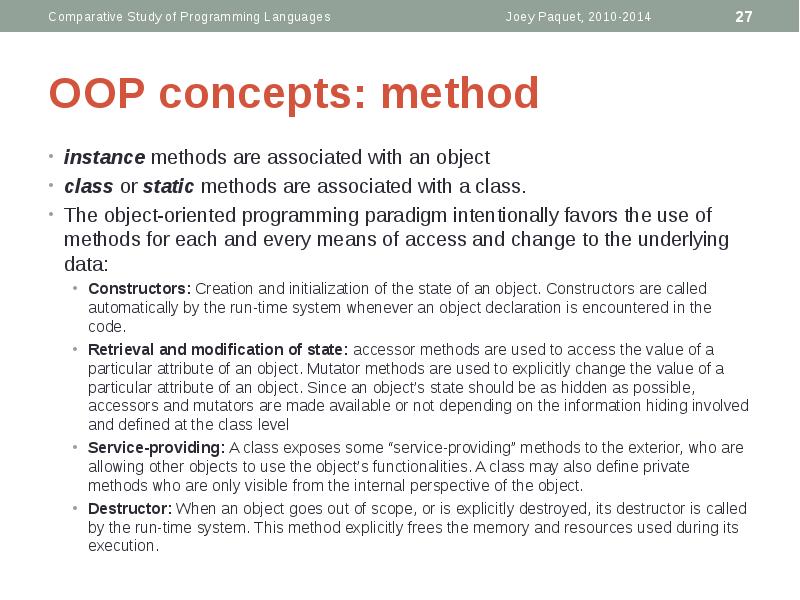 OOP concepts: method
instance methods are associated with an object
class OOP concepts: method
instance methods are associated with an object
class