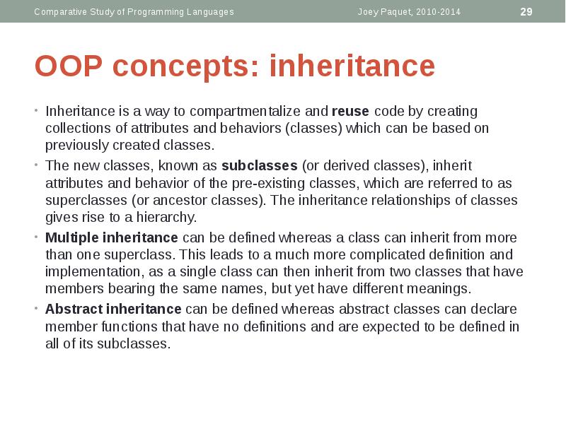 OOP concepts: inheritance
Inheritance is a way to compartmentalize and reuse OOP concepts: inheritance
Inheritance is a way to compartmentalize and reuse