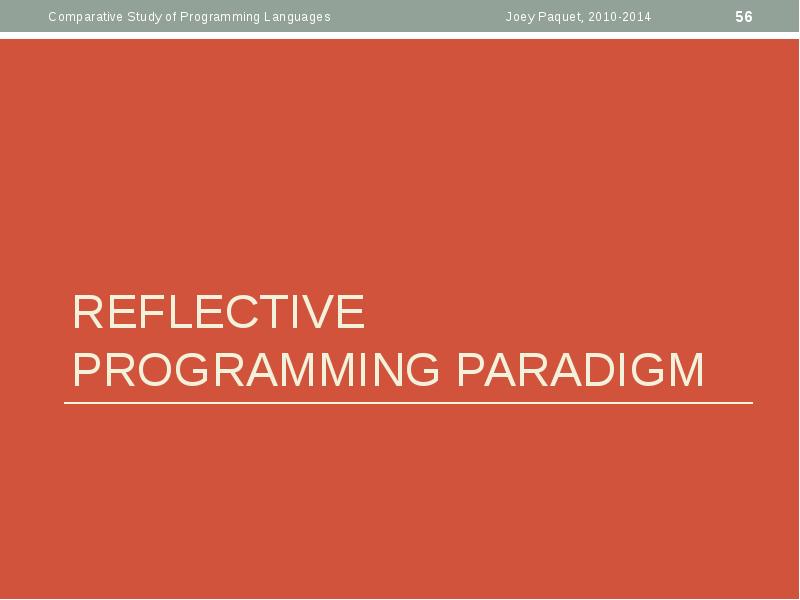 REFLECTIVE PROGRAMMING PARADIGM REFLECTIVE PROGRAMMING PARADIGM