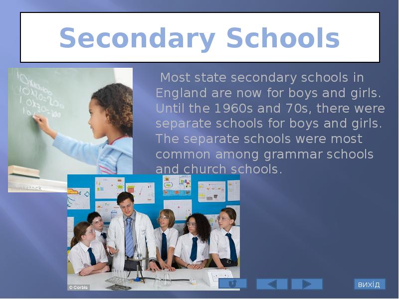 Most schools. Secondary School in Britain презентация. Education презентация. Education in Britain картинки. Проект way ID like to improve the System of Education.