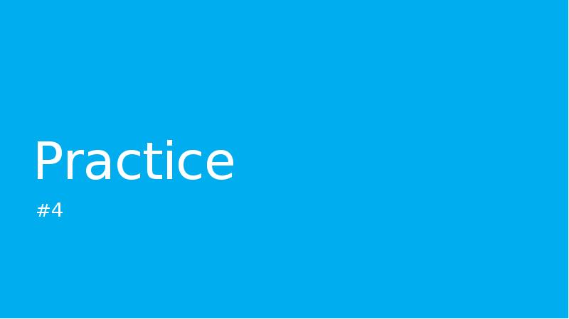 Practice
#4 Practice
#4