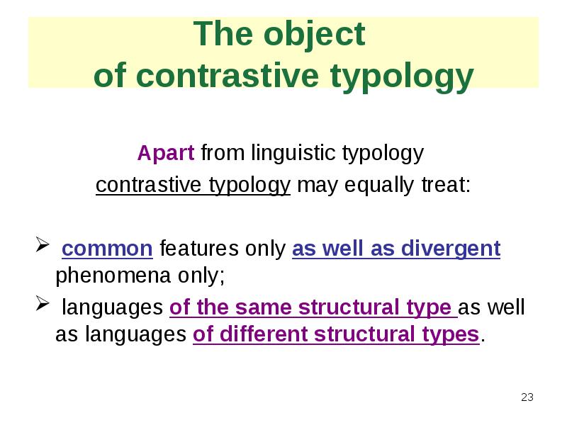 Non linguistic. Linguistic Typology. The History of Linguistic Typology. Linguistic Typology as a Science. Typology of Linguistic Universals.