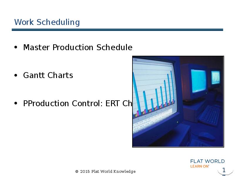 Work Scheduling Master Production Schedule Gantt Charts PProduction Control: ERT Charts
