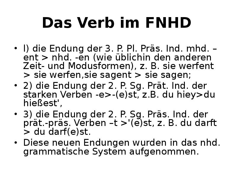 Das Verb im FNHD  l) die Endung der 3. P.