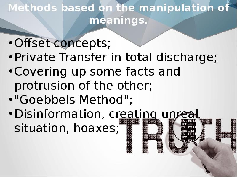 Methods based on the manipulation of meanings. Methods based on the manipulation of meanings.