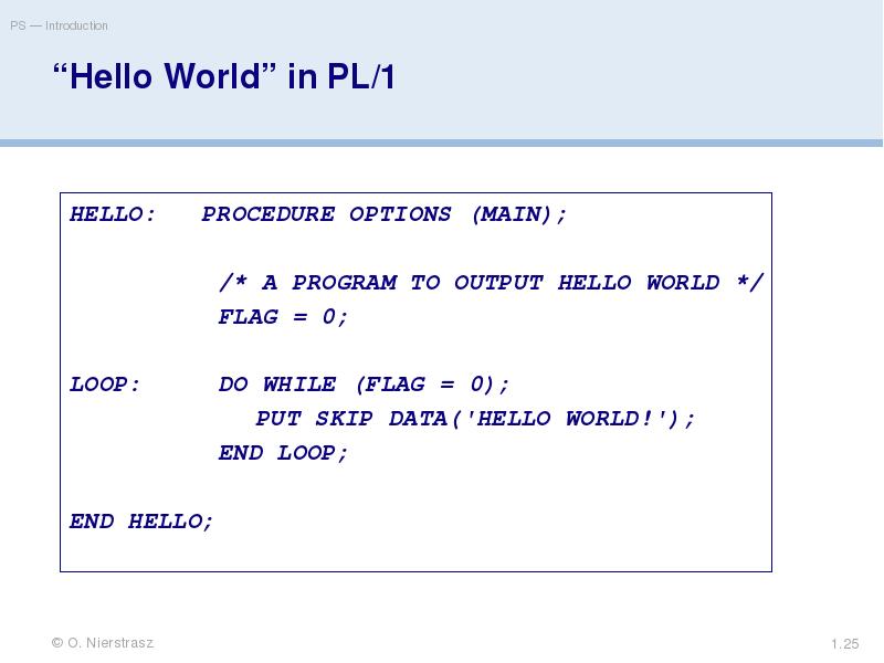 “Hello World” in PL/1 “Hello World” in PL/1