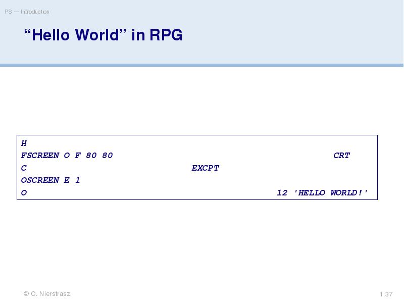 “Hello World” in RPG “Hello World” in RPG