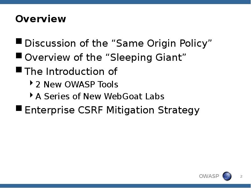 Overview
Discussion of the “Same Origin Policy”
Overview of the “Sleeping Overview
Discussion of the “Same Origin Policy”
Overview of the “Sleeping