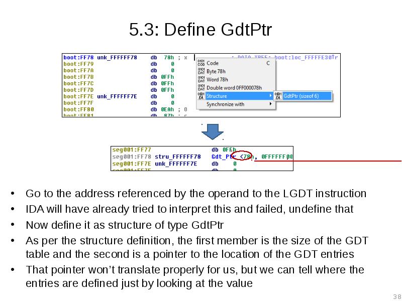 5.3: Define GdtPtr Go to the address referenced by the operand