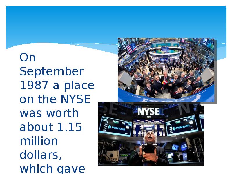 On September 1987 a place on the NYSE was worth about