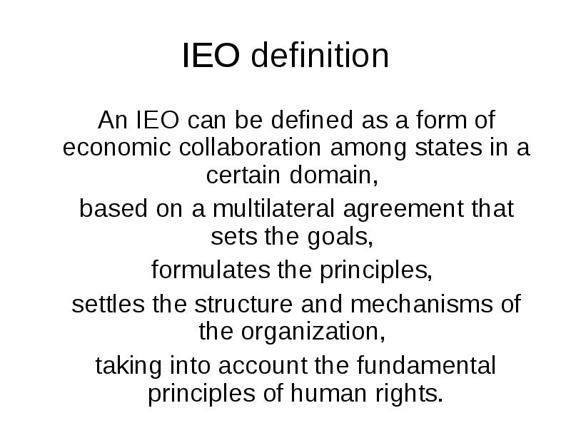 IEO definition
An IEO can be defined as a form IEO definition
An IEO can be defined as a form