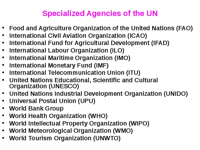 Specialized Agencies of the UN
Food and Agriculture Organization of the Specialized Agencies of the UN
Food and Agriculture Organization of the