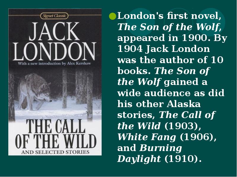 Лучшее произведение лондона. Лондон Джек "сын волка". Сын волка Джек Лондон книга. Son of the Wolf книга. Джек Лондон сын волка обложка.