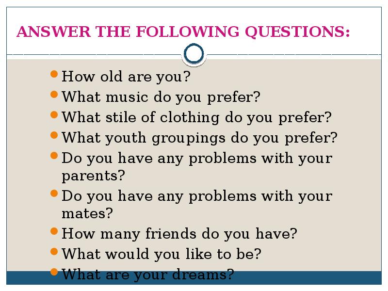 Answer the following questions use