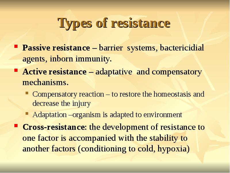 Types of resistance
Passive resistance – barrier systems, bactericidial agents, Types of resistance
Passive resistance – barrier systems, bactericidial agents,