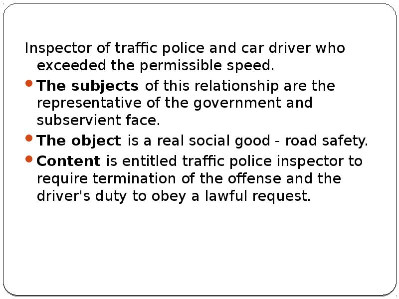 Inspector of traffic police and car driver who exceeded the permissible Inspector of traffic police and car driver who exceeded the permissible