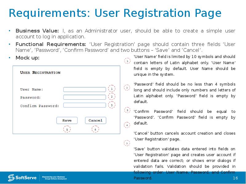 Requirements: User Registration Page
Business Value: I, as an Administrator user, Requirements: User Registration Page
Business Value: I, as an Administrator user,