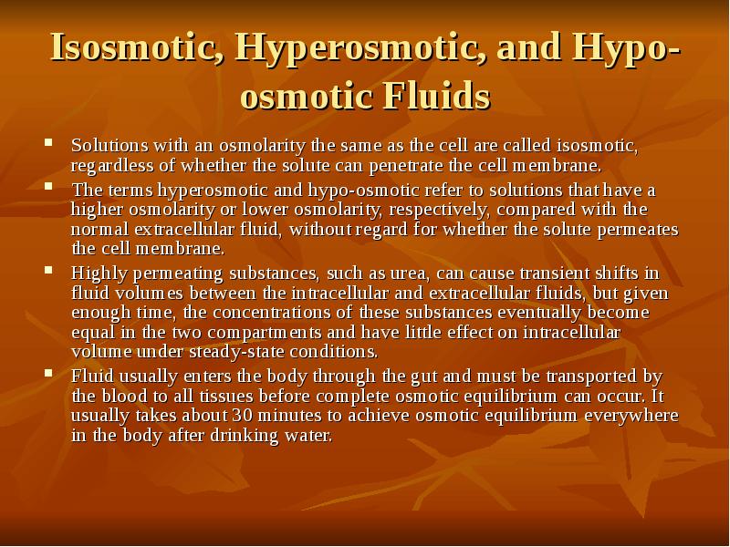 Isosmotic, Hyperosmotic, and Hypo-osmotic Fluids Solutions with an osmolarity the same