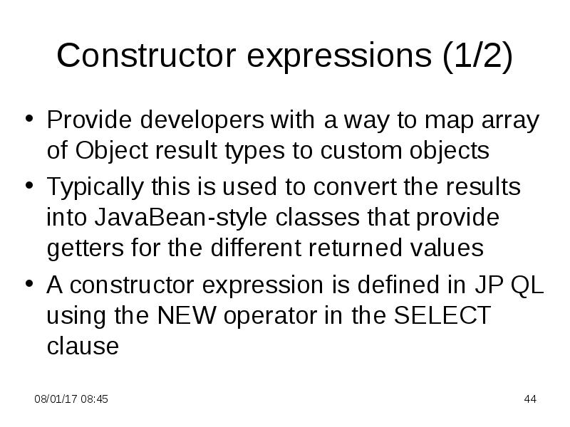 Constructor expressions (1/2)
Provide developers with a way to map array Constructor expressions (1/2)
Provide developers with a way to map array
