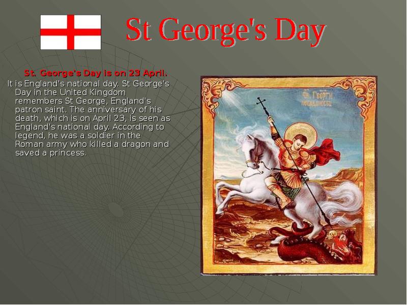 The saint of england is. Saint George England. St George's Day. St.George's Day - 23 April. Англ проект St. Georges Day.