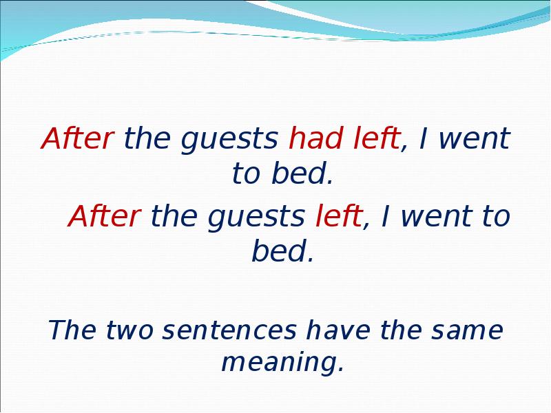 He had left. I had left. Left правило. Have left или left. Had left какое время в английском.