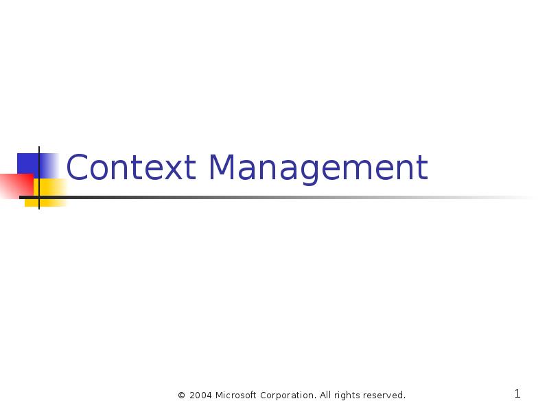 Context manager. Microsoft Management context. 目录 ppt context.