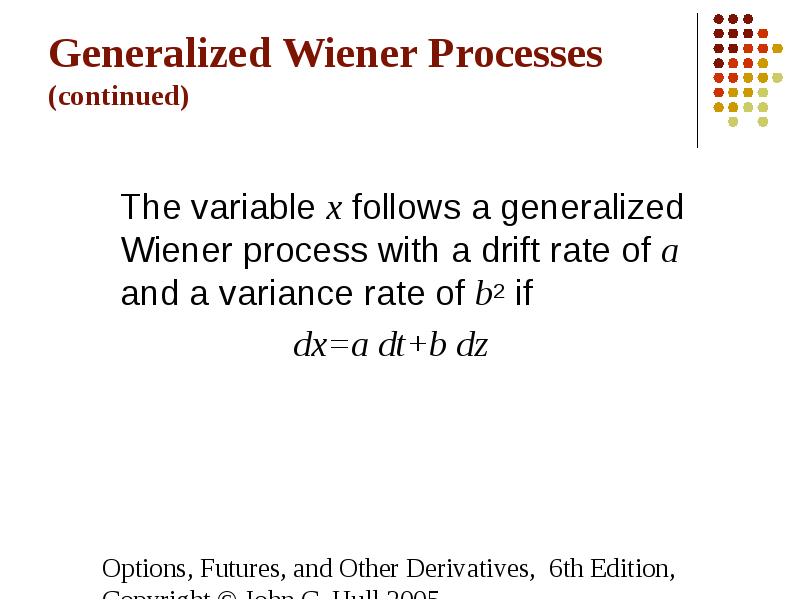 Wiener Processes And Itô’s Lemma. (Chapter 12) - презентация, доклад ...