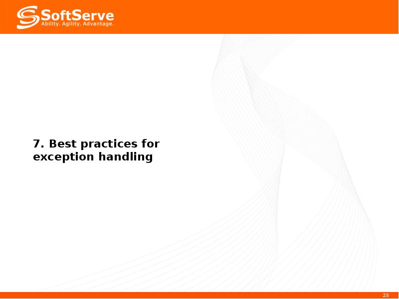 7. Best practices for exception handling 7. Best practices for exception handling