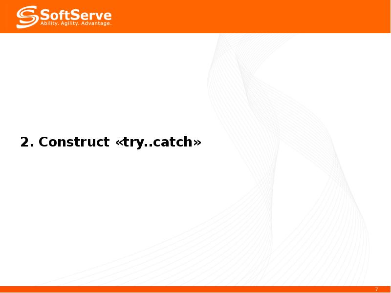 2. Construct «try..catch» 2. Construct «try..catch»